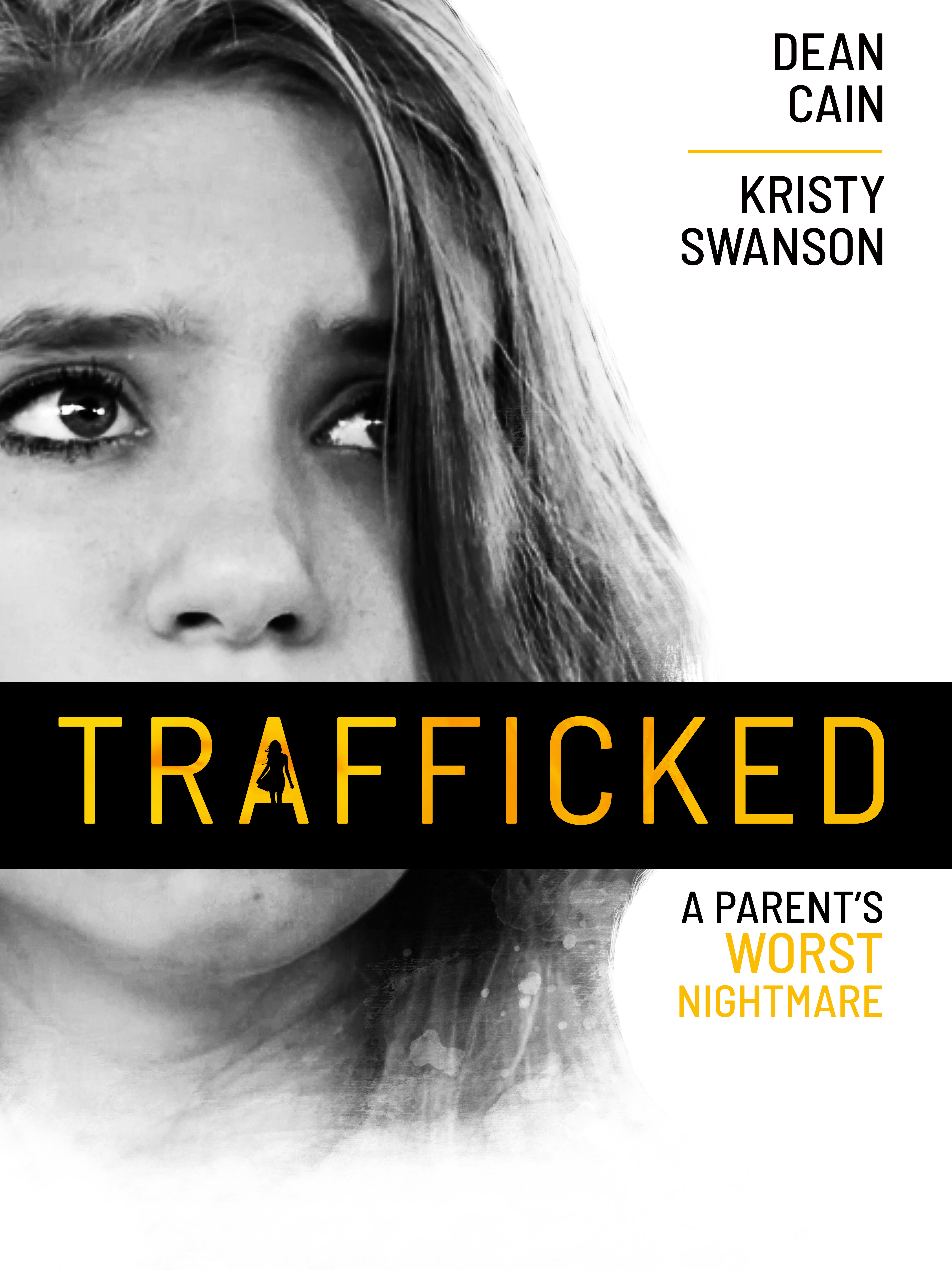 Trafficked: A Parent's Worst Nightmare (2021)