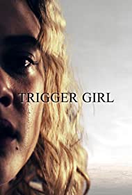 Trigger Girl (2021)